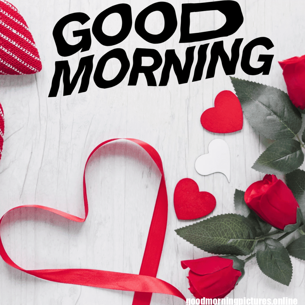 35+ Heart romantic good morning rose Images latest 6 Heart Romantic Good Morning Images