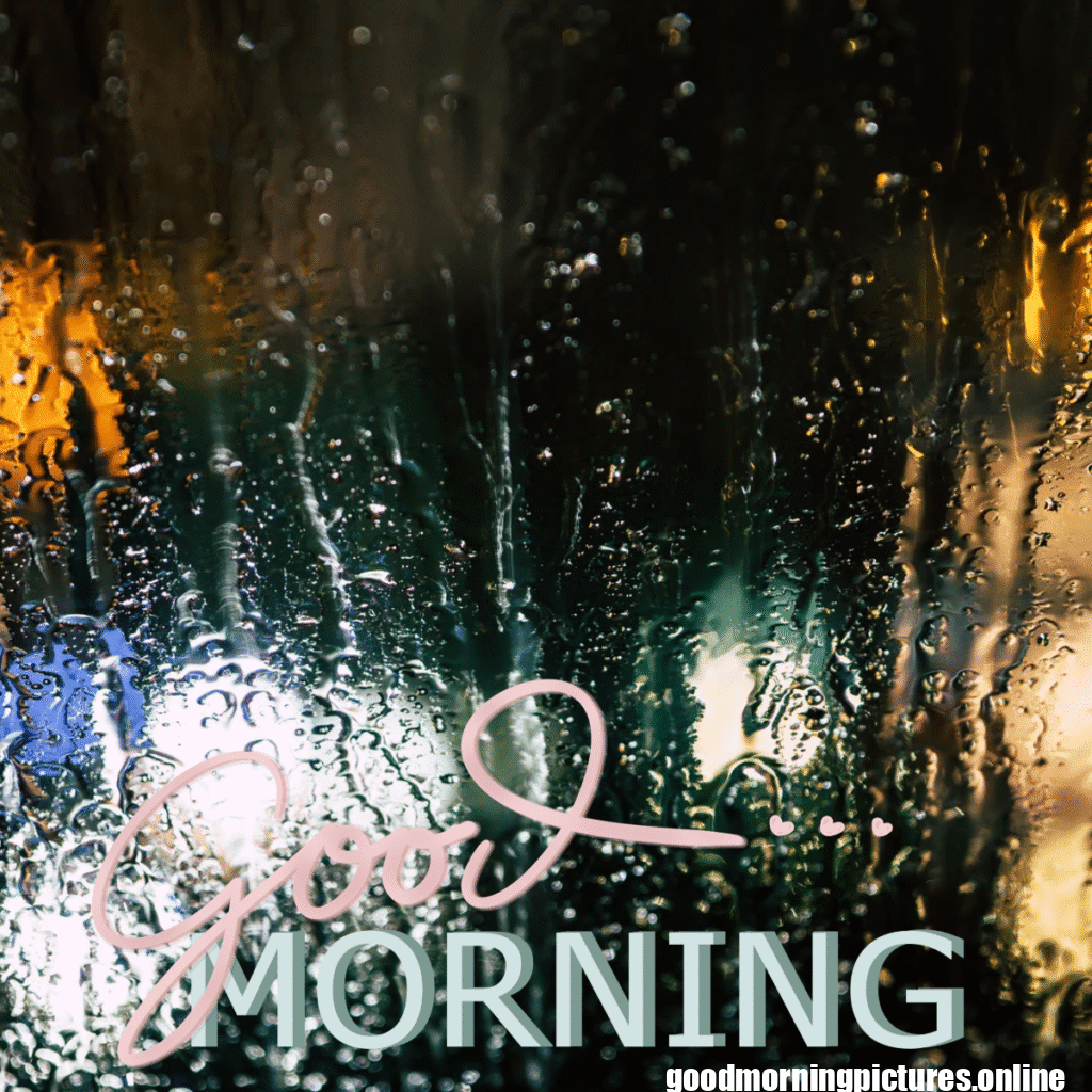 30+ Beautiful rainy good morning Images 24 Rainy Day Good Morning Images