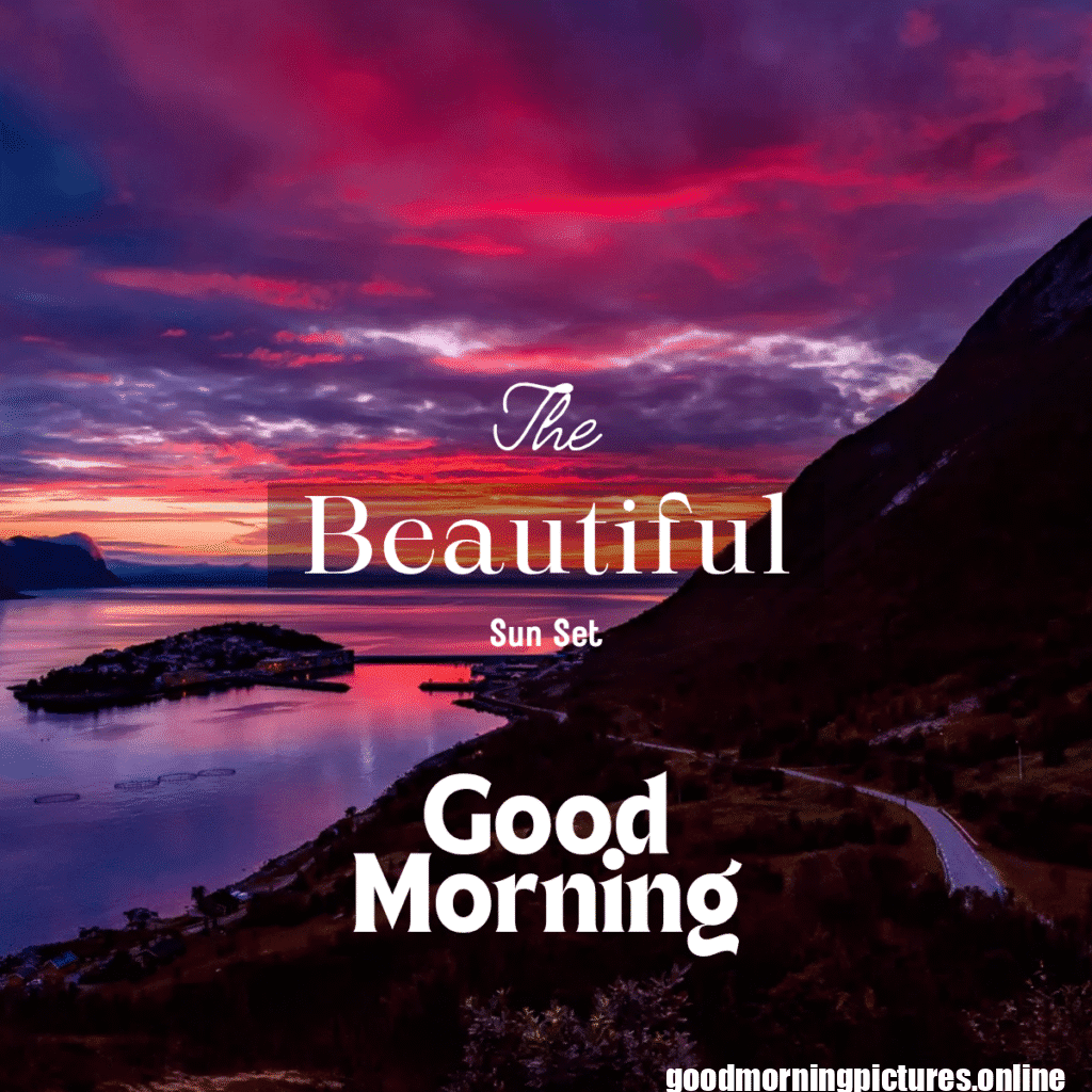 Top 35+ Sun rise good Morning images in 2025 31 Sun rise Good Morning 20250907 214616 0001 Sun rise