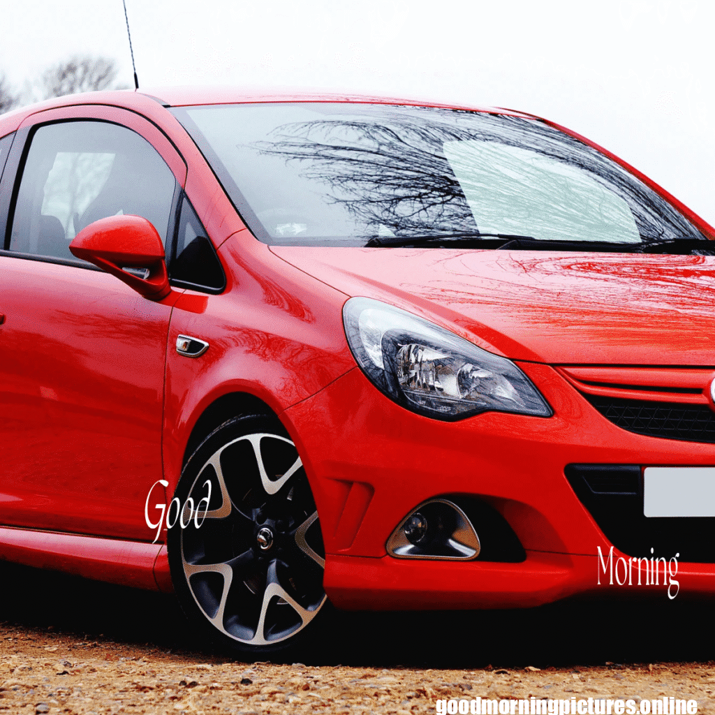 30+ Good Morning Car Images for Car loving people in HD 18 Car Lovers Good Morning Images