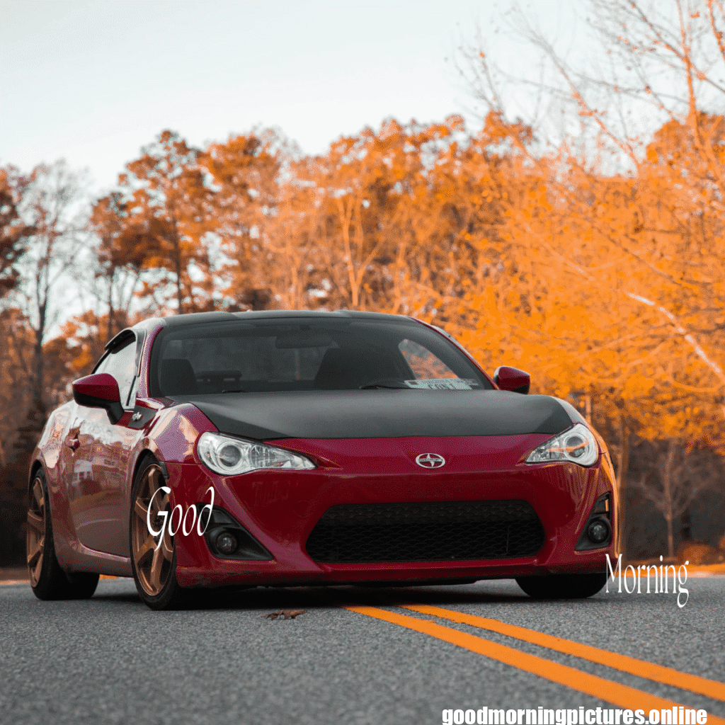 30+ Good Morning Car Images for Car loving people in HD 23 Luxury Car Good Morning Images