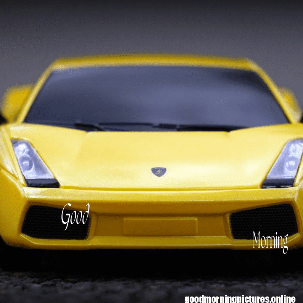 30+ Good Morning Car Images for Car loving people in HD 31 Sports Car Good Morning Photos