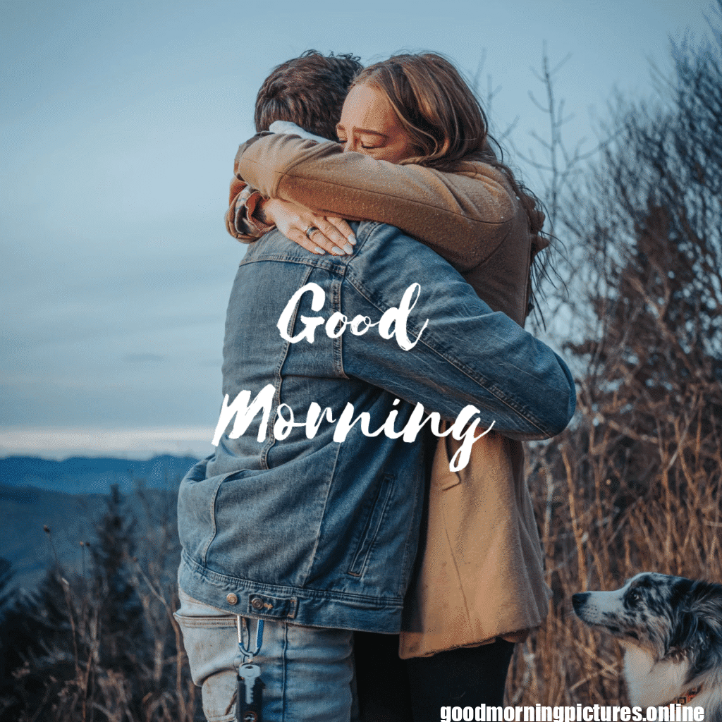 30+ Hugging Good Morning Images for satisfaction in life 7 Hugging Good Morning Images for satisfaction in life