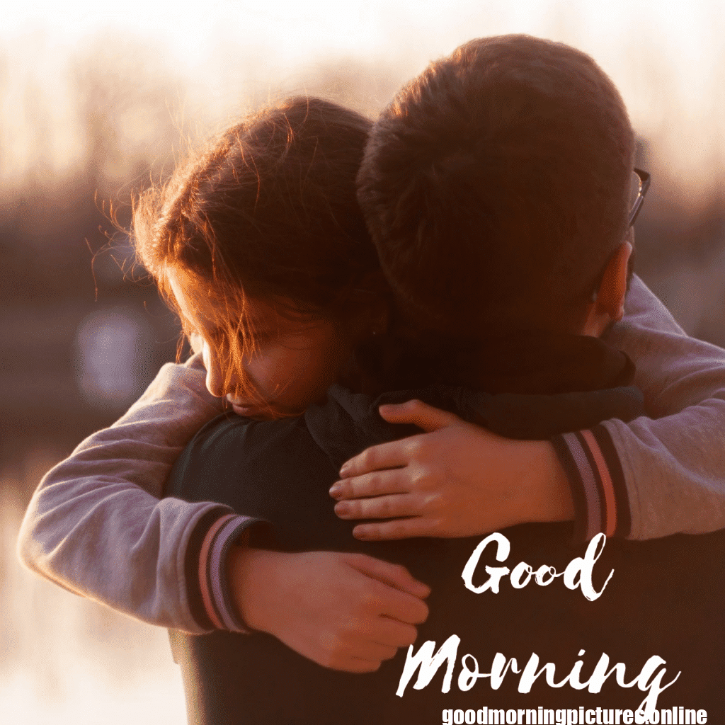 30+ Hugging Good Morning Images for satisfaction in life 10 Hugging Good Morning Images for satisfaction in life