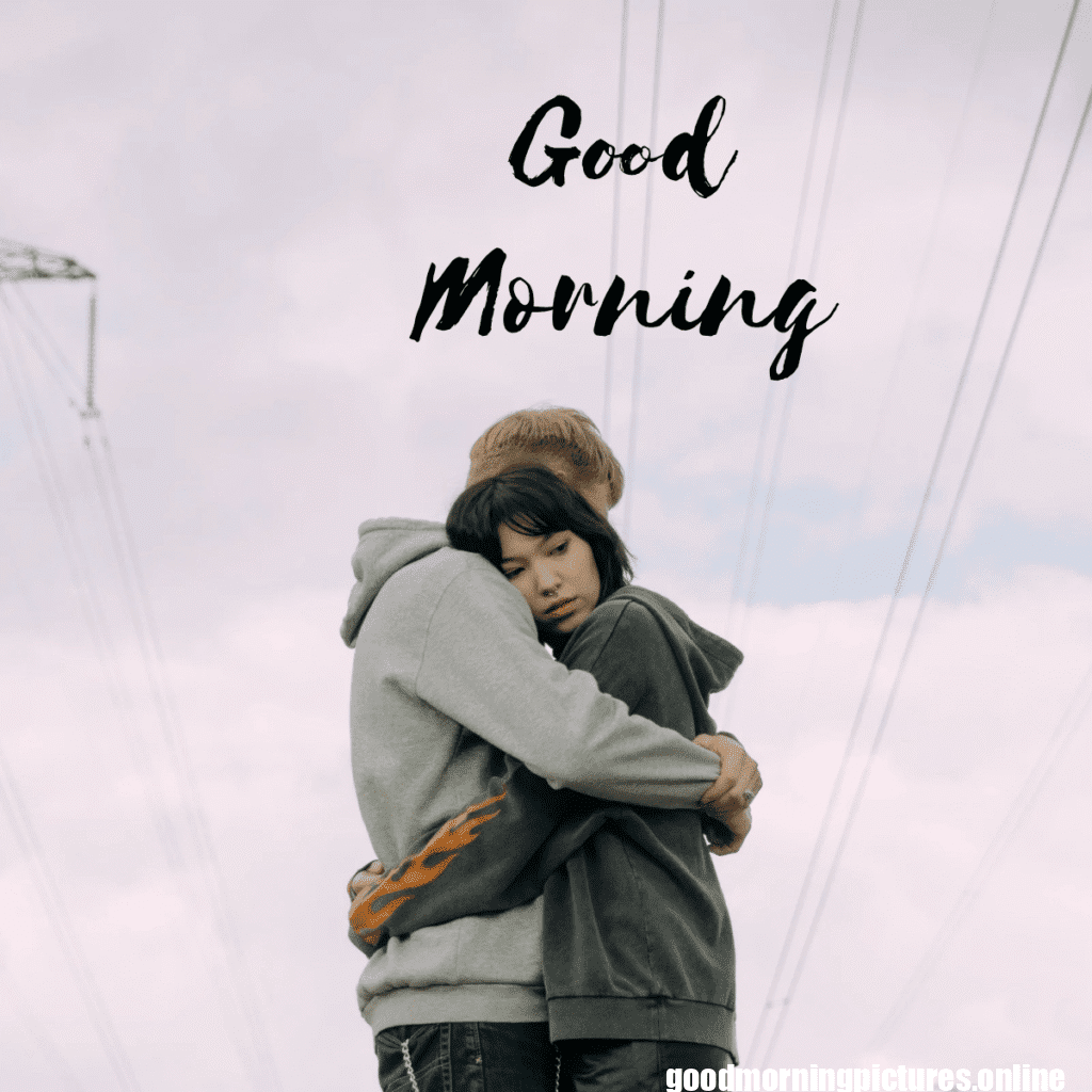30+ Hugging Good Morning Images for satisfaction in life 28 Sweet Hug Good Morning Images for Love