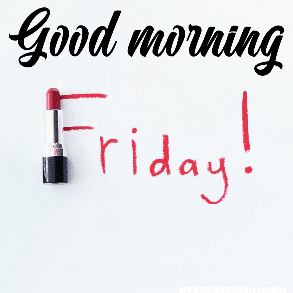 Good Morning Friday Images for better feeling 10 Good morning Friday images 20251110 225745 0026