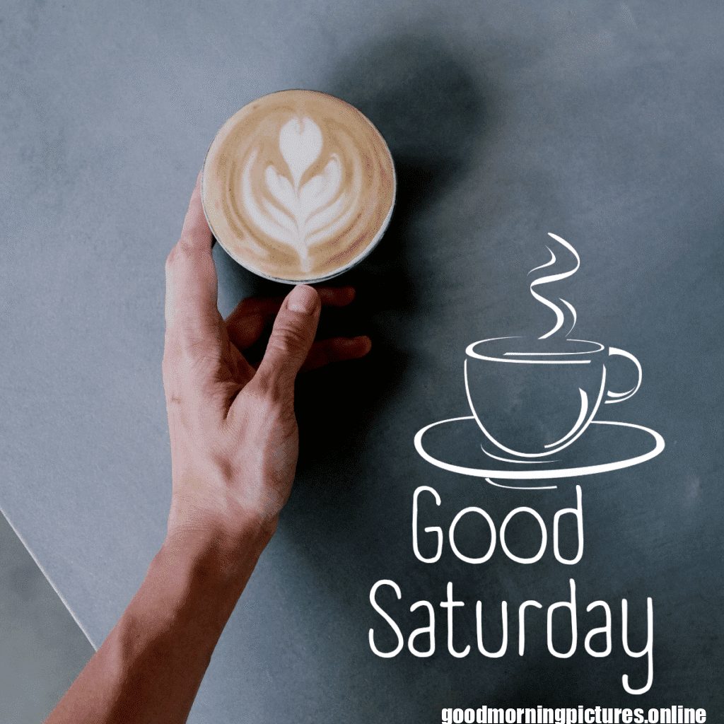 Good Morning Saturday Images for weekend Enjoy 1 Saturday 20251109 120513 0003