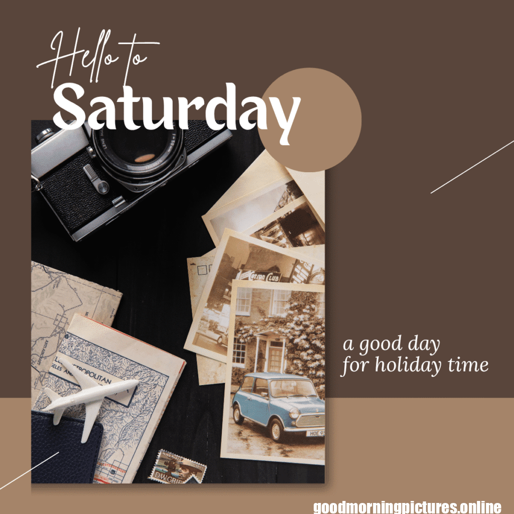 Good Morning Saturday Images for weekend Enjoy 5 Saturday 20251109 120514 0007