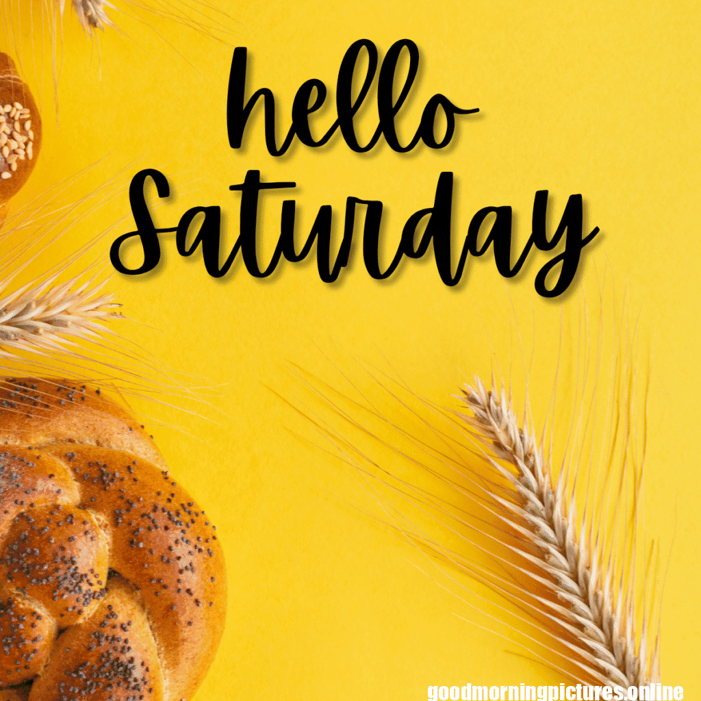 Good Morning Saturday Images for weekend Enjoy 6 Saturday 20251109 120514 0009