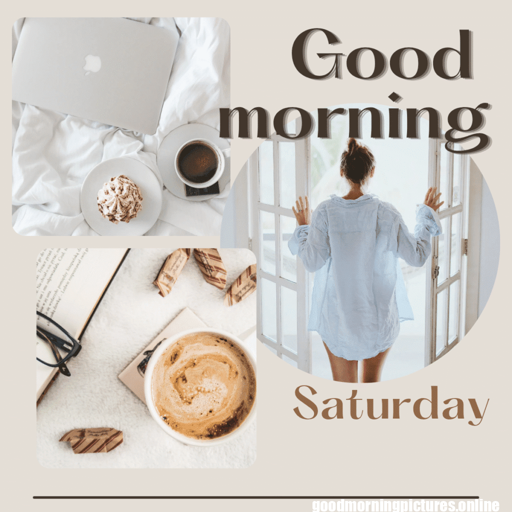 Good Morning Saturday Images for weekend Enjoy 14 Saturday 20251109 120514 0016